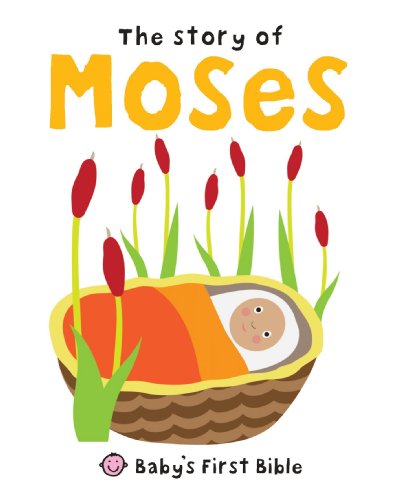 Beispielbild fr The Story of Moses (Baby's First Bible) zum Verkauf von WorldofBooks