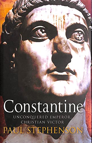 Stock image for Constantine: Unconquered Emperor, Christian Victor for sale by HALCYON BOOKS