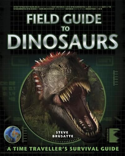 Beispielbild fr Field Guide to Dinosaurs: A time traveller's survival guide zum Verkauf von WorldofBooks