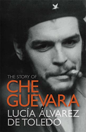Beispielbild fr The Story of Che Guevara zum Verkauf von WorldofBooks
