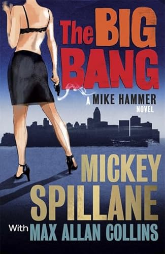 Stock image for The Big Bang: A Mike Hammer Novel for sale by WorldofBooks
