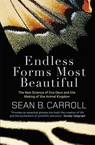 Beispielbild fr Endless Forms Most Beautiful: The New Science of Evo Devo and the Making of the Animal Kingdom zum Verkauf von AwesomeBooks