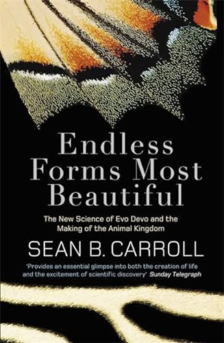 9781849160483: Endless Forms Most Beautiful: The New Science of Evo Devo and the Making of the Animal Kingdom