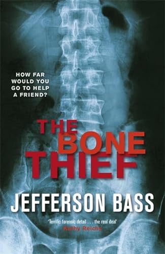 Stock image for The Bone Thief (The Body Farm) for sale by WorldofBooks