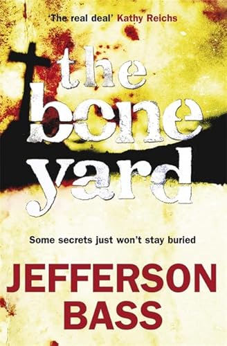 9781849160599: The Bone Yard: A Body Farm Thriller (The Body Farm)