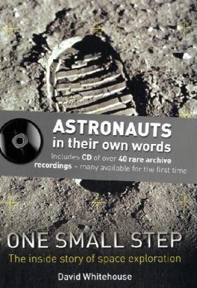 Stock image for One Small Step: Astronauts In Their Own Words for sale by WorldofBooks
