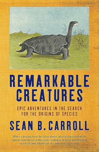 Stock image for Remarkable Creatures: Epic Adventures in the Search for the Origins of Species for sale by Ebooksweb