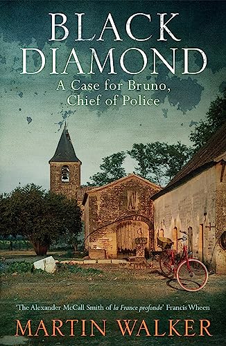 Stock image for Black Diamond: A Bruno Courr ges Investigation (Bruno Chief of Police 3): The Dordogne Mysteries 3 for sale by WorldofBooks