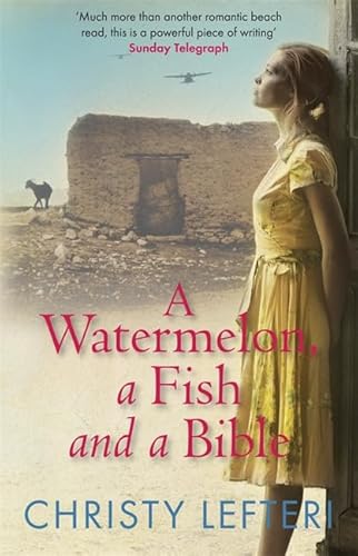 Stock image for A Watermelon, a Fish and a Bible: A heartwarming tale of love amid war for sale by WorldofBooks