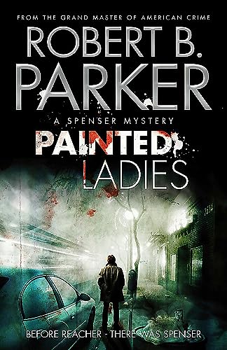 Beispielbild fr Painted Ladies: A Spenser Novel (Spenser 39) (The Spenser Series) zum Verkauf von Chiron Media