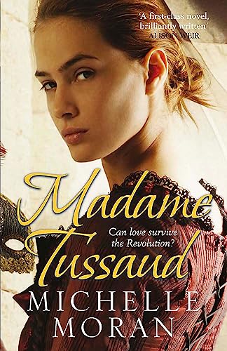 9781849161381: Madame Tussaud: A Novel of the French Revolution