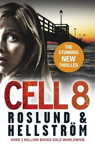 Cell 8 (Ewert Grens, Band 3) - Anders Roslund, Borge Hellstrom