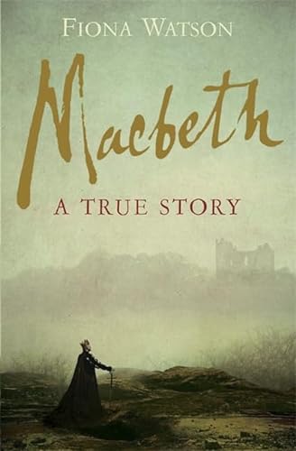 Stock image for Macbeth: A True Story for sale by ThriftBooks-Atlanta