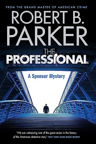Stock image for The Professional: A Spenser Novel: A Spenser Mystery (The Spenser Series) for sale by WorldofBooks