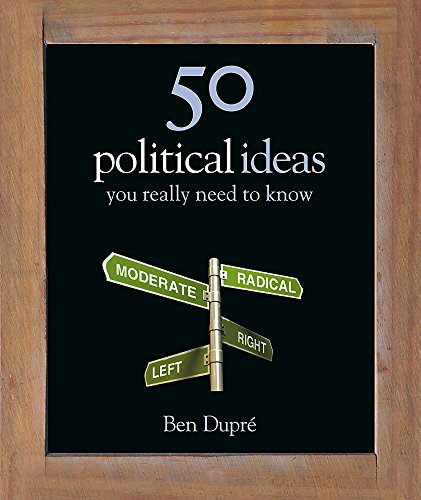 Stock image for 50 Political Ideas You Really Need to Know (50 Ideas You Really Need to Know series) for sale by WorldofBooks