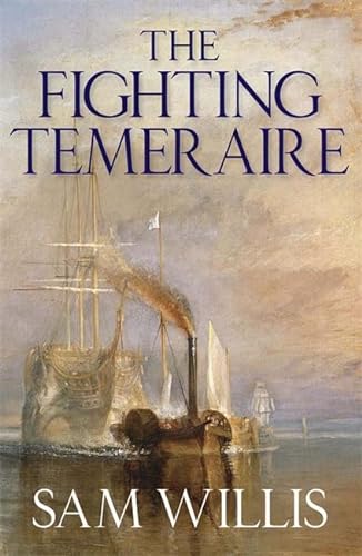 Stock image for The 'Fighting Temeraire': Legend of Trafalgar (Hearts of Oak Trilogy Vol.1) for sale by WorldofBooks