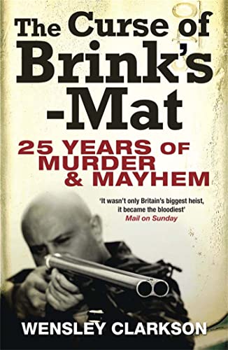 Beispielbild fr The Curse of Brink's-Mat: Twenty-five Years of Murder and Mayhem - The Inside Story of the 20th Century's Most Lucrative Armed Robbery zum Verkauf von AwesomeBooks