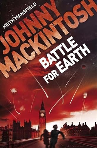 Beispielbild fr Johnny Mackintosh: Battle for Earth zum Verkauf von AwesomeBooks