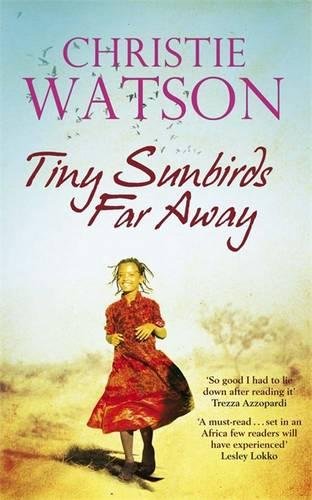 Beispielbild fr Tiny Sunbirds Far Away: Winner of the Costa First Novel Award, from the author of The Language of Kindness zum Verkauf von WorldofBooks