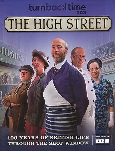 Beispielbild fr Turn Back Time: The High Street - 100 Years of British Life Through the Shop Window zum Verkauf von AwesomeBooks