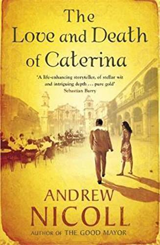 Stock image for The Love and Death of Caterina for sale by Better World Books Ltd