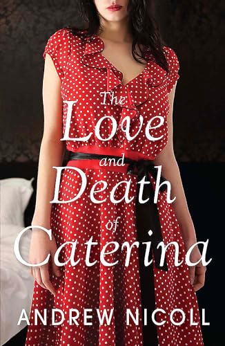 Stock image for The Love and Death of Caterina for sale by WorldofBooks