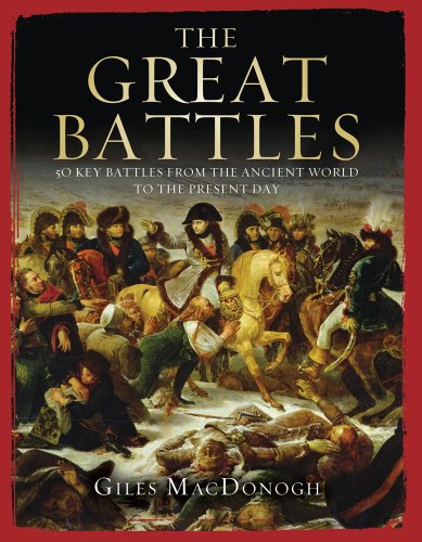 Stock image for Great Battles: 50 Key Battles from the Ancient World to the Present Day for sale by WorldofBooks
