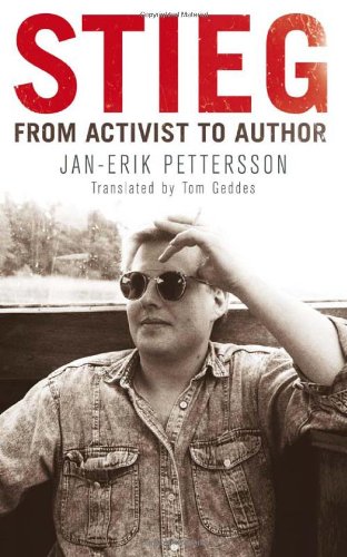 Stock image for Stieg: From Activist to Author for sale by Reuseabook