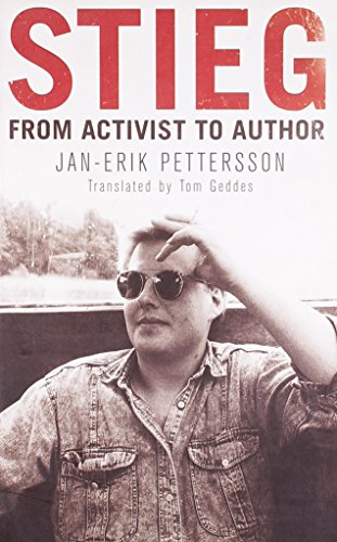 Stock image for Stieg: From Activist to Author for sale by Kennys Bookstore