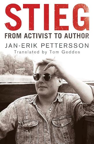 Stock image for Stieg : From Activist to Author for sale by Better World Books