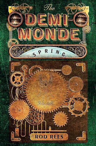 Stock image for The Demi-Monde: Spring: Book II of the Demi-Monde for sale by WorldofBooks