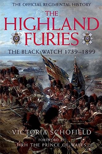 Stock image for Highland Furies: The Black Watch 1739-1899 for sale by WorldofBooks