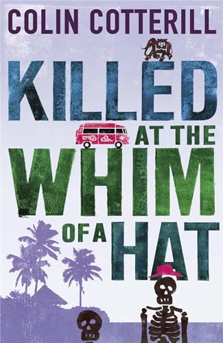 Beispielbild fr Killed at the Whim of a Hat: A Jimm Juree Novel (Jimm Juree 1) zum Verkauf von AwesomeBooks