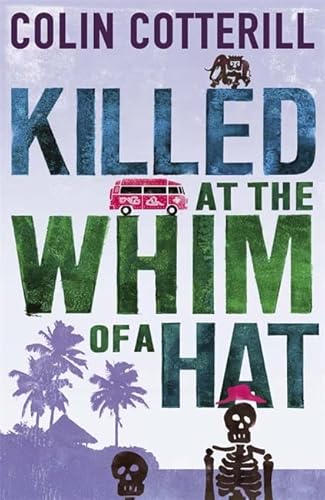 Stock image for Killed at the Whim of a Hat for sale by Blackwell's