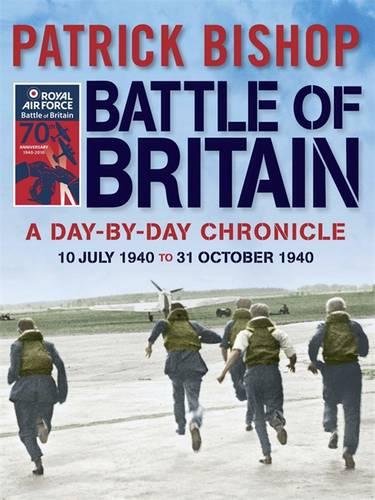 9781849169899: Battle of Britain: A day-to-day chronicle, 10 July-31 October 1940