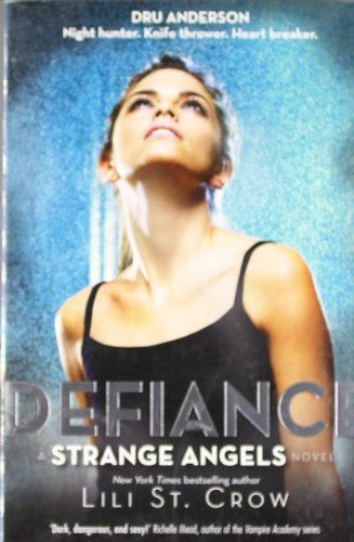 Stock image for Defiance: Book 4 (Strange Angels) for sale by AwesomeBooks