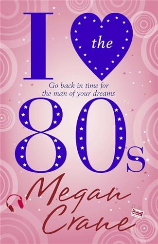 Stock image for I Love the 80s for sale by WorldofBooks