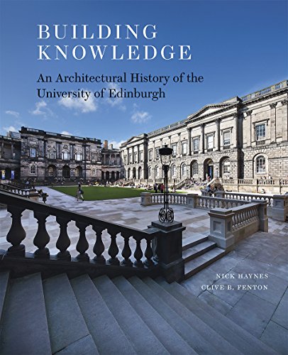 Stock image for Building Knowledge: An Architectural History of the University of Edinburgh for sale by WorldofBooks
