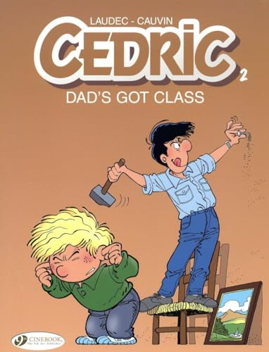 Beispielbild fr Cedric - tome 2 Dad's Got class (02) zum Verkauf von Ammareal