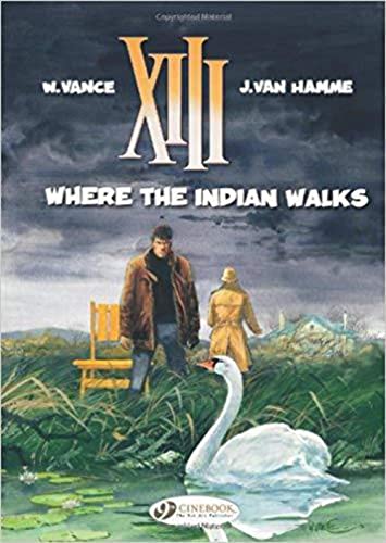 Stock image for XIII Vol.2: Where the Indian Walks: 02 for sale by WorldofBooks