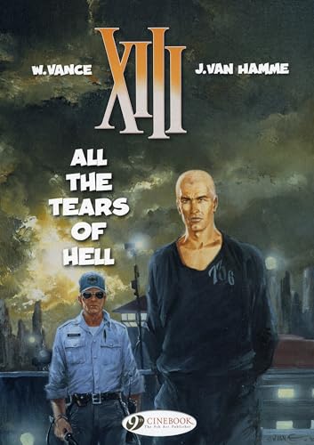 Stock image for XIII Vol3 All the Tears of Hell 03 XIII Cinebook for sale by PBShop.store US