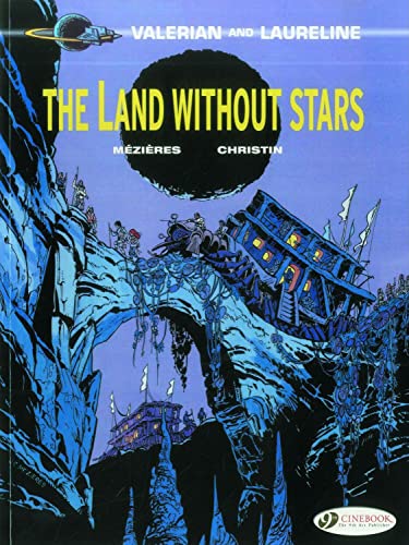 Beispielbild fr Valerian and Laureline : The Land Without Stars zum Verkauf von Better World Books