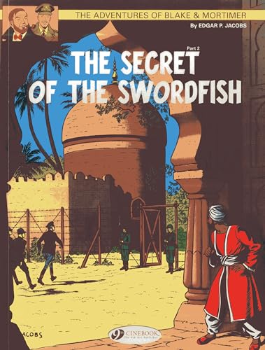 Blake et Mortimer Tome 16 : the secret of the swordfish Tome 2
