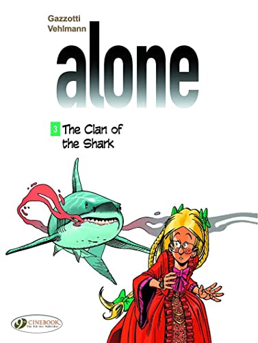 Stock image for Alone Vol. 3 : The Clan of the Shark for sale by WorldofBooks