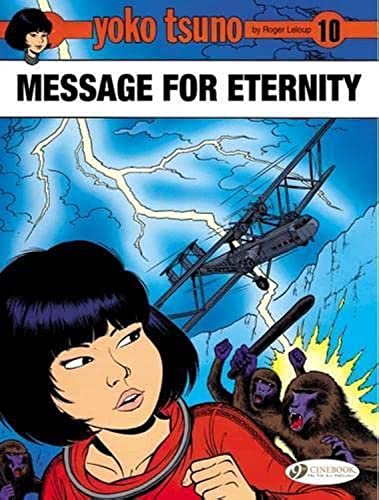 Beispielbild fr Message for Eternity (Volume 10) (Yoko Tsuno, 10) zum Verkauf von HPB-Diamond