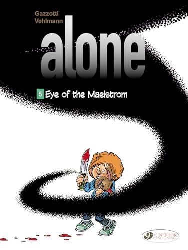 9781849182966: Alone - tome 5 Eye of the maelstrom (06)