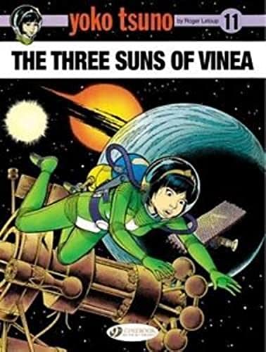 9781849183024: Yoko Tsuno Vol. 11: The Three Suns of Vinea: Volume 11