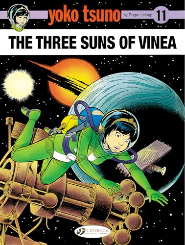 Yoko Tsuno Vol. 11: The Three Suns of Vinea - Leloup, Roger