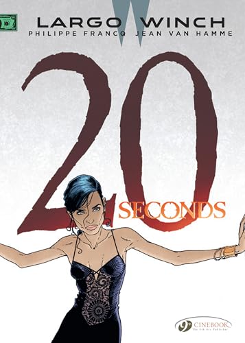 Imagen de archivo de 20 Seconds (Largo Winch) a la venta por Half Price Books Inc.