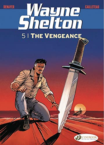 Beispielbild fr Wayne Shelton - tome 5 The vengeance (5) zum Verkauf von Librairie Th  la page
